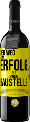 39,95 € Kostenloser Versand | Rotwein RED Ausgabe MBE Reserve Der Weg zum Erfolg ist ewige Baustelle Gelbes Etikett. Anpassbares Etikett Reserve 12 Monate Ernte 2014 Tempranillo