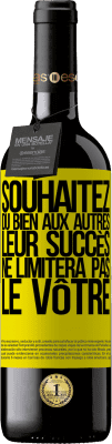 39,95 € Envoi gratuit | Vin rouge Édition RED MBE Réserve Souhaitez du bien aux autres, leur succès ne limitera pas le vôtre Étiquette Jaune. Étiquette personnalisable Réserve 12 Mois Récolte 2014 Tempranillo