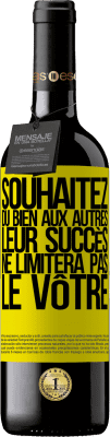 39,95 € Envoi gratuit | Vin rouge Édition RED MBE Réserve Souhaitez du bien aux autres, leur succès ne limitera pas le vôtre Étiquette Jaune. Étiquette personnalisable Réserve 12 Mois Récolte 2016 Tempranillo