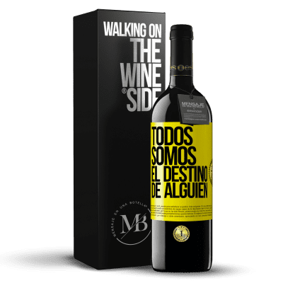 «Todos somos el destino de alguien» Edición RED MBE Reserva