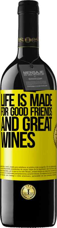 39,95 € 免费送货 | 红酒 RED版 MBE 预订 人生是为了好朋友和美酒 黄色标签. 可自定义的标签 预订 12 个月 收成 2016 Tempranillo