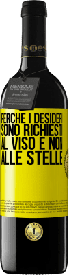 39,95 € Spedizione Gratuita | Vino rosso Edizione RED MBE Riserva Perché i desideri sono richiesti al viso e non alle stelle Etichetta Gialla. Etichetta personalizzabile Riserva 12 Mesi Raccogliere 2014 Tempranillo