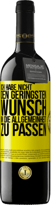 39,95 € Kostenloser Versand | Rotwein RED Ausgabe MBE Reserve Ich habe nicht den geringsten Wunsch, in die Allgemeinheit zu passen Gelbes Etikett. Anpassbares Etikett Reserve 12 Monate Ernte 2015 Tempranillo