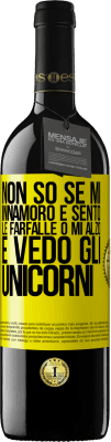 39,95 € Spedizione Gratuita | Vino rosso Edizione RED MBE Riserva Non so se mi innamoro e sento le farfalle o mi alzo e vedo gli unicorni Etichetta Gialla. Etichetta personalizzabile Riserva 12 Mesi Raccogliere 2015 Tempranillo