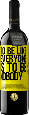 39,95 € 免费送货 | 红酒 RED版 MBE 预订 像每个人一样成为没人 黄色标签. 可自定义的标签 预订 12 个月 收成 2016 Tempranillo