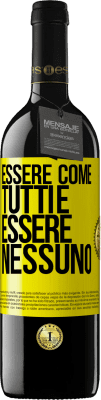 39,95 € Spedizione Gratuita | Vino rosso Edizione RED MBE Riserva Essere come tutti è essere nessuno Etichetta Gialla. Etichetta personalizzabile Riserva 12 Mesi Raccogliere 2016 Tempranillo