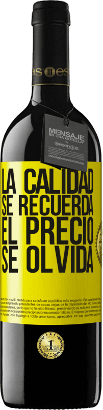 39,95 € Envío gratis | Vino Tinto Edición RED MBE Reserva La calidad se recuerda, el precio se olvida Etiqueta Amarilla. Etiqueta personalizable Reserva 12 Meses Cosecha 2015 Tempranillo