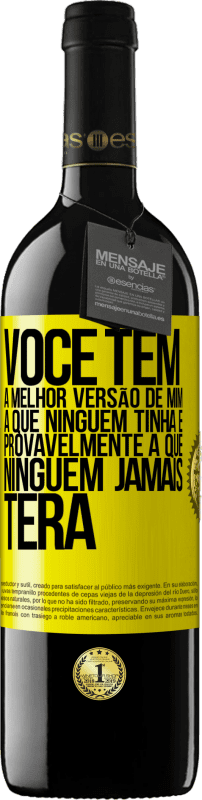 39,95 € Envio grátis | Vinho tinto Edição RED MBE Reserva Você tem a melhor versão de mim, a que ninguém tinha e provavelmente a que ninguém jamais terá Etiqueta Amarela. Etiqueta personalizável Reserva 12 Meses Colheita 2015 Tempranillo