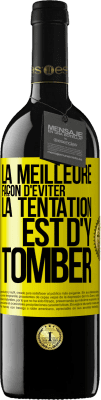 39,95 € Envoi gratuit | Vin rouge Édition RED MBE Réserve La meilleure façon d'éviter la tentation est d'y tomber Étiquette Jaune. Étiquette personnalisable Réserve 12 Mois Récolte 2015 Tempranillo