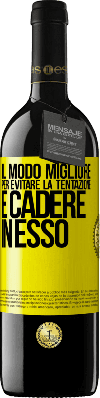 39,95 € Spedizione Gratuita | Vino rosso Edizione RED MBE Riserva Il modo migliore per evitare la tentazione è cadere in esso Etichetta Gialla. Etichetta personalizzabile Riserva 12 Mesi Raccogliere 2015 Tempranillo