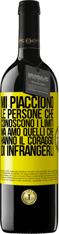 39,95 € Spedizione Gratuita | Vino rosso Edizione RED MBE Riserva Mi piacciono le persone che conoscono i limiti, ma amo quelli che hanno il coraggio di infrangerli Etichetta Gialla. Etichetta personalizzabile Riserva 12 Mesi Raccogliere 2015 Tempranillo