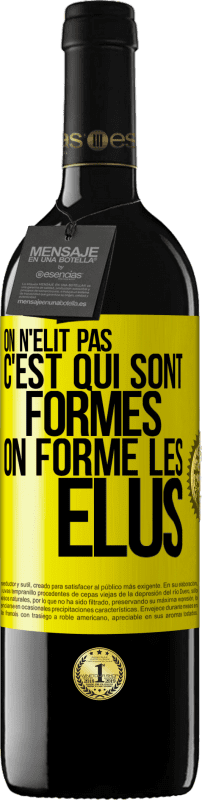 39,95 € Envoi gratuit | Vin rouge Édition RED MBE Réserve On n'élit pas c'est qui sont formés, on forme les élus Étiquette Jaune. Étiquette personnalisable Réserve 12 Mois Récolte 2015 Tempranillo