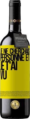 39,95 € Envoi gratuit | Vin rouge Édition RED MBE Réserve Je ne cherchais personne et je t'ai vu Étiquette Jaune. Étiquette personnalisable Réserve 12 Mois Récolte 2014 Tempranillo