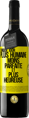 39,95 € Envoi gratuit | Vin rouge Édition RED MBE Réserve Chaque jour plus humaine, moins parfaite et plus heureuse Étiquette Jaune. Étiquette personnalisable Réserve 12 Mois Récolte 2015 Tempranillo