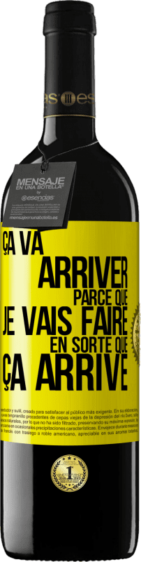 39,95 € Envoi gratuit | Vin rouge Édition RED MBE Réserve Ça va arriver parce que je vais faire en sorte que ça arrive Étiquette Jaune. Étiquette personnalisable Réserve 12 Mois Récolte 2015 Tempranillo