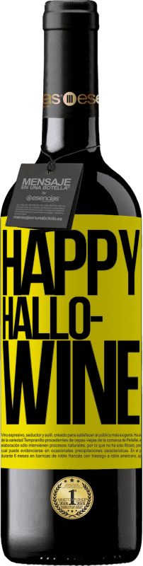 39,95 € Envoi gratuit | Vin rouge Édition RED MBE Réserve Happy Hallo-Wine Étiquette Jaune. Étiquette personnalisable Réserve 12 Mois Récolte 2014 Tempranillo