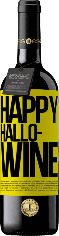 39,95 € Envoi gratuit | Vin rouge Édition RED MBE Réserve Happy Hallo-Wine Étiquette Jaune. Étiquette personnalisable Réserve 12 Mois Récolte 2015 Tempranillo