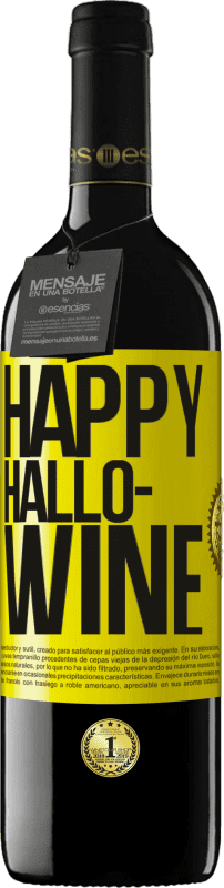 39,95 € Kostenloser Versand | Rotwein RED Ausgabe MBE Reserve Happy Hallo-Wine Gelbes Etikett. Anpassbares Etikett Reserve 12 Monate Ernte 2014 Tempranillo