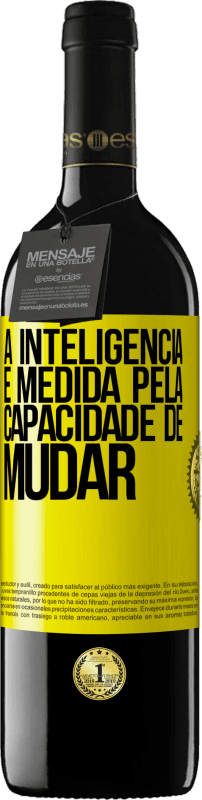 39,95 € Envio grátis | Vinho tinto Edição RED MBE Reserva A inteligência é medida pela capacidade de mudar Etiqueta Amarela. Etiqueta personalizável Reserva 12 Meses Colheita 2015 Tempranillo