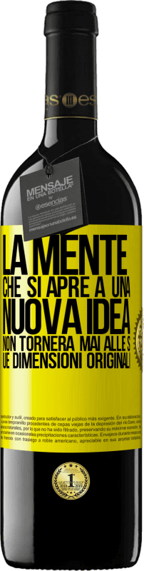 39,95 € Spedizione Gratuita | Vino rosso Edizione RED MBE Riserva La mente che si apre a una nuova idea non tornerà mai alle sue dimensioni originali Etichetta Gialla. Etichetta personalizzabile Riserva 12 Mesi Raccogliere 2015 Tempranillo