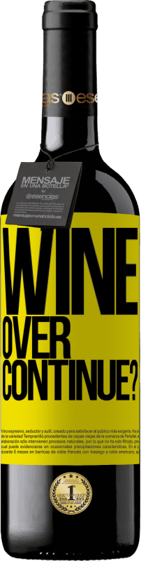 39,95 € Envoi gratuit | Vin rouge Édition RED MBE Réserve Wine over. Continue? Étiquette Jaune. Étiquette personnalisable Réserve 12 Mois Récolte 2014 Tempranillo