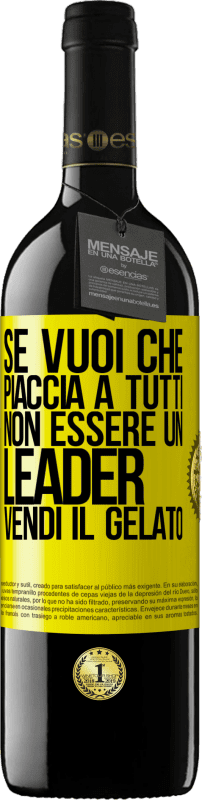 39,95 € Spedizione Gratuita | Vino rosso Edizione RED MBE Riserva Se vuoi che piaccia a tutti, non essere un leader. Vendi il gelato Etichetta Gialla. Etichetta personalizzabile Riserva 12 Mesi Raccogliere 2015 Tempranillo