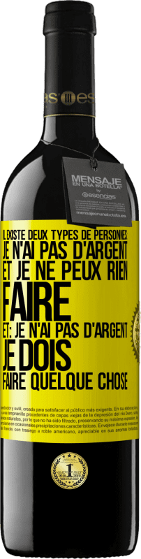 39,95 € Envoi gratuit | Vin rouge Édition RED MBE Réserve Il existe deux types de personnes: Je n'ai pas d'argent et je ne peux rien faire; et: Je n'ai pas d'argent, je dois faire quelqu Étiquette Jaune. Étiquette personnalisable Réserve 12 Mois Récolte 2015 Tempranillo