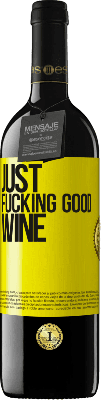 39,95 € Kostenloser Versand | Rotwein RED Ausgabe MBE Reserve Just fucking good wine Gelbes Etikett. Anpassbares Etikett Reserve 12 Monate Ernte 2014 Tempranillo