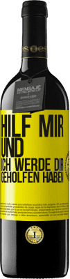 39,95 € Kostenloser Versand | Rotwein RED Ausgabe MBE Reserve Hilf mir und ich werde dir geholfen haben Gelbes Etikett. Anpassbares Etikett Reserve 12 Monate Ernte 2014 Tempranillo