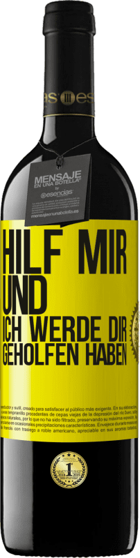 39,95 € Kostenloser Versand | Rotwein RED Ausgabe MBE Reserve Hilf mir und ich werde dir geholfen haben Gelbes Etikett. Anpassbares Etikett Reserve 12 Monate Ernte 2015 Tempranillo