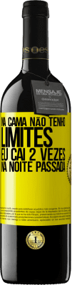 39,95 € Envio grátis | Vinho tinto Edição RED MBE Reserva Na cama não tenho limites. Eu caí 2 vezes na noite passada Etiqueta Amarela. Etiqueta personalizável Reserva 12 Meses Colheita 2014 Tempranillo