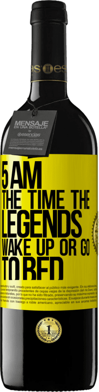 39,95 € Free Shipping | Red Wine RED Edition MBE Reserve 5 AM. The time the legends wake up or go to bed Yellow Label. Customizable label Reserve 12 Months Harvest 2015 Tempranillo