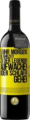 39,95 € Kostenloser Versand | Rotwein RED Ausgabe MBE Reserve 5 Uhr morgens. Die Uhrzeit, zu der Legenden aufwachen oder schlafen gehen Gelbes Etikett. Anpassbares Etikett Reserve 12 Monate Ernte 2015 Tempranillo