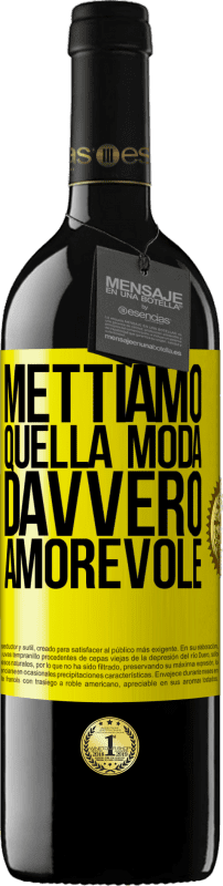 39,95 € Spedizione Gratuita | Vino rosso Edizione RED MBE Riserva Mettiamo quella moda davvero amorevole Etichetta Gialla. Etichetta personalizzabile Riserva 12 Mesi Raccogliere 2015 Tempranillo