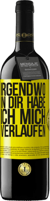 39,95 € Kostenloser Versand | Rotwein RED Ausgabe MBE Reserve Irgendwo in dir habe ich mich verlaufen Gelbes Etikett. Anpassbares Etikett Reserve 12 Monate Ernte 2016 Tempranillo
