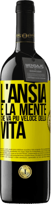 39,95 € Spedizione Gratuita | Vino rosso Edizione RED MBE Riserva L'ansia è la mente che va più veloce della vita Etichetta Gialla. Etichetta personalizzabile Riserva 12 Mesi Raccogliere 2016 Tempranillo