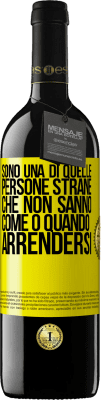 39,95 € Spedizione Gratuita | Vino rosso Edizione RED MBE Riserva Sono una di quelle persone strane che non sanno come o quando arrendersi Etichetta Gialla. Etichetta personalizzabile Riserva 12 Mesi Raccogliere 2014 Tempranillo