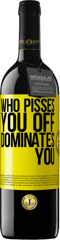 39,95 € 免费送货 | 红酒 RED版 MBE 预订 谁惹你生气，主宰你 黄色标签. 可自定义的标签 预订 12 个月 收成 2016 Tempranillo
