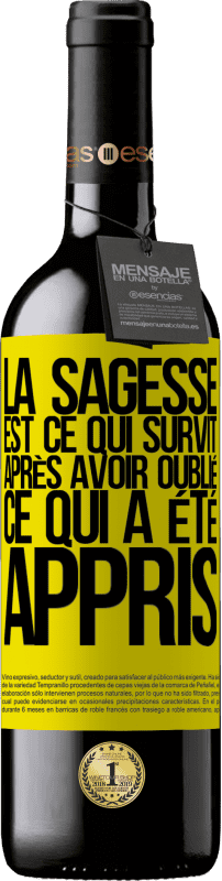 39,95 € Envoi gratuit | Vin rouge Édition RED MBE Réserve La sagesse est ce qui survit après avoir oublié ce qui a été appris Étiquette Jaune. Étiquette personnalisable Réserve 12 Mois Récolte 2015 Tempranillo