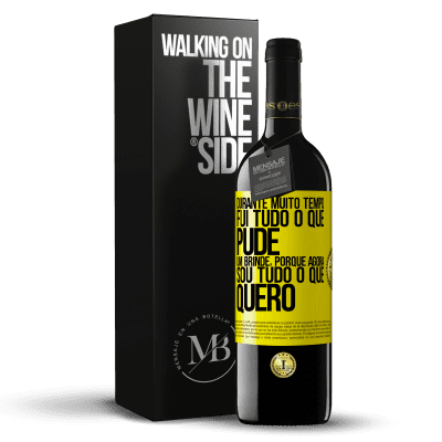 «Durante muito tempo fui tudo o que pude. Um brinde, porque agora sou tudo o que quero» Edição RED MBE Reserva