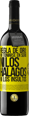 39,95 € Envío gratis | Vino Tinto Edición RED MBE Reserva Regla de oro: no tomarse en serio ni los halagos, ni los insultos Etiqueta Amarilla. Etiqueta personalizable Reserva 12 Meses Cosecha 2014 Tempranillo