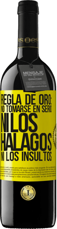 39,95 € Envío gratis | Vino Tinto Edición RED MBE Reserva Regla de oro: no tomarse en serio ni los halagos, ni los insultos Etiqueta Amarilla. Etiqueta personalizable Reserva 12 Meses Cosecha 2015 Tempranillo