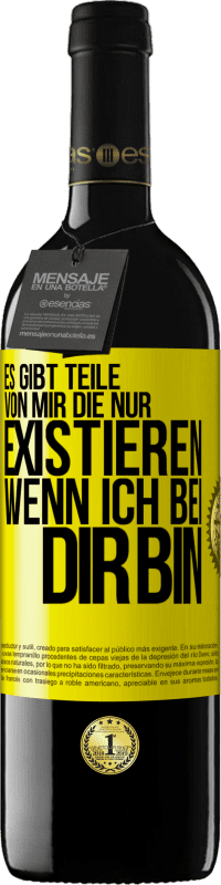 39,95 € Kostenloser Versand | Rotwein RED Ausgabe MBE Reserve Es gibt Teile von mir, die nur existieren, wenn ich bei dir bin Gelbes Etikett. Anpassbares Etikett Reserve 12 Monate Ernte 2015 Tempranillo