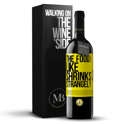 «The food I like shrinks strangely» RED Edition MBE Reserve