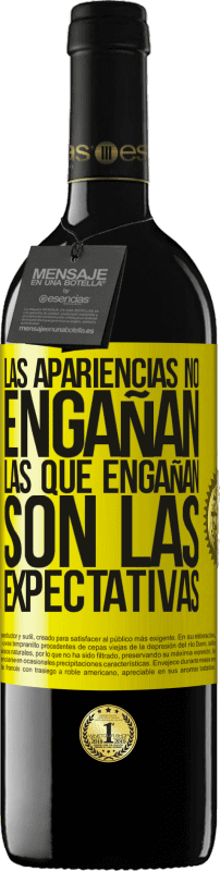 39,95 € Envío gratis | Vino Tinto Edición RED MBE Reserva Las apariencias no engañan. Las que engañan son las expectativas Etiqueta Amarilla. Etiqueta personalizable Reserva 12 Meses Cosecha 2015 Tempranillo