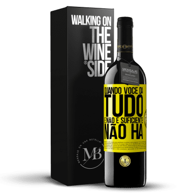 «Quando você dá tudo e não é suficiente, não há» Edição RED MBE Reserva