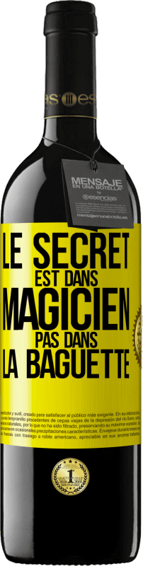 39,95 € Envoi gratuit | Vin rouge Édition RED MBE Réserve Le secret est dans magicien pas dans la baguette Étiquette Jaune. Étiquette personnalisable Réserve 12 Mois Récolte 2015 Tempranillo