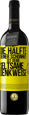39,95 € Kostenloser Versand | Rotwein RED Ausgabe MBE Reserve Die Hälfte deiner Schönheit ist deine seltsame Denkweise Gelbes Etikett. Anpassbares Etikett Reserve 12 Monate Ernte 2016 Tempranillo