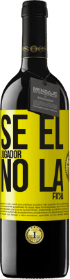 39,95 € Envío gratis | Vino Tinto Edición RED MBE Reserva Se el jugador, no la ficha Etiqueta Amarilla. Etiqueta personalizable Reserva 12 Meses Cosecha 2016 Tempranillo
