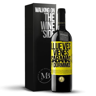 «Llueves, vienes, sábanas y dormimos» Edição RED MBE Reserva